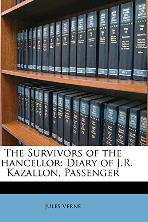 Cover Art for 9781148996462, The Survivors of the Chancellor by Jules Verne