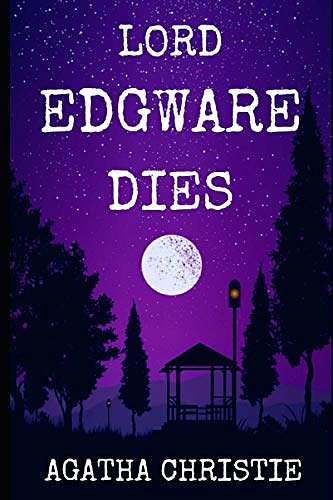 Cover Art for 9798556588066, Lord Edgware dies by Agatha Christie