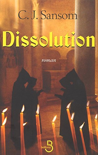 Cover Art for B007FQ3JCI, Dissolution (Littérature étrangère) (French Edition) by C.j. Sansom