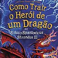 Cover Art for 9788580574944, COMO TRAIR O HEROI DE UM DRAGAO by Cressida Cowell