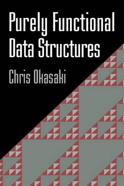 Cover Art for 9780521663502, Purely Functional Data Structures by Chris Okasaki