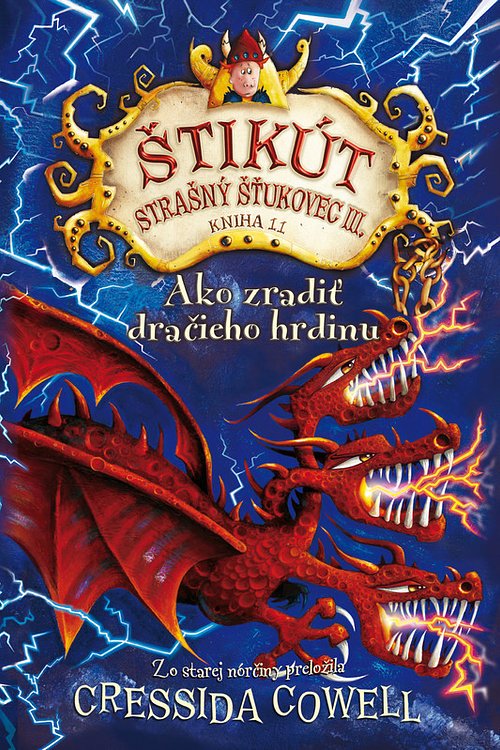 Cover Art for 9788055624952, Ako zradiť dračieho hrdinu by Cressida Cowell