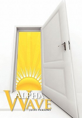 3 editions of Alpha Wave by Julie Parsons