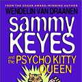 Cover Art for 9781417727759, Sammy Keyes and the Psycho Kitty Queen by Van Draanen, Wendelin