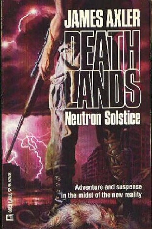 Cover Art for 9780373625031, Neutron Solstice by James Axler