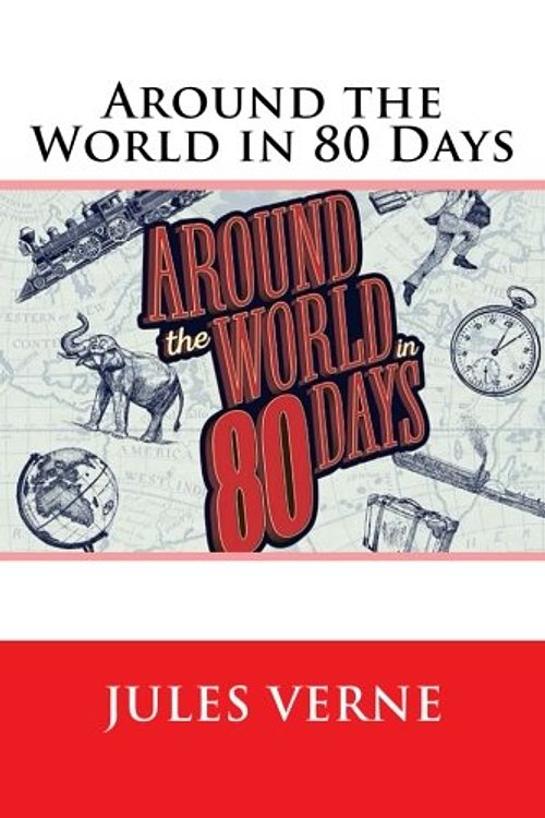 Cover Art for 9781546741817, Around the World in 80 Days by Jules Verne