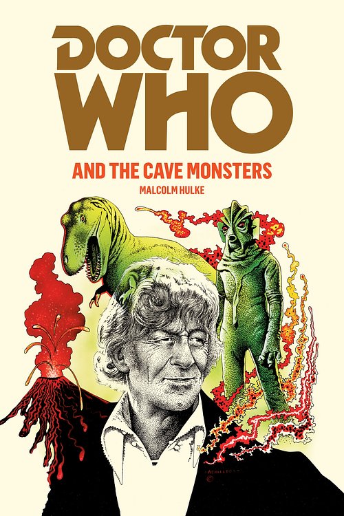 Cover Art for 9781849901949, Doctor Who and the Cave Monsters by Malcolm Hulke