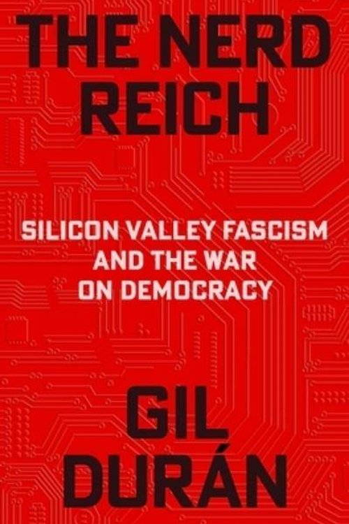 Cover Art for 9781668221402, The Nerd Reich by Gil Durán