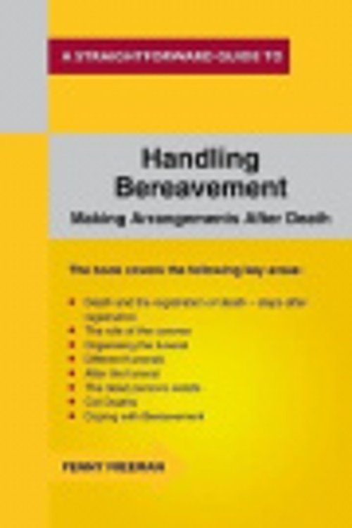 Cover Art for 9781847165626, Handling BereavementA Straightforward Guide by Penny Freeman