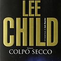 Cover Art for 9788850218806, Colpo secco by Lee Child