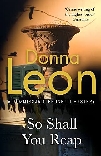 Cover Art for B0BHN5R5W5, So Shall You Reap by Donna Leon