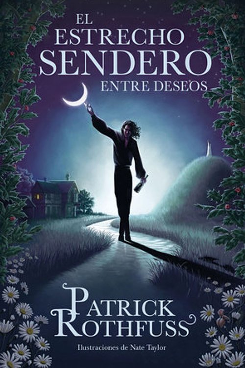Cover Art for 9788401032974, El estrecho sendero entre deseos by Patrick Rothfuss