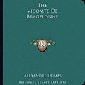 Cover Art for 9781162711553, The Vicomte de Bragelonne by Alexandre Dumas