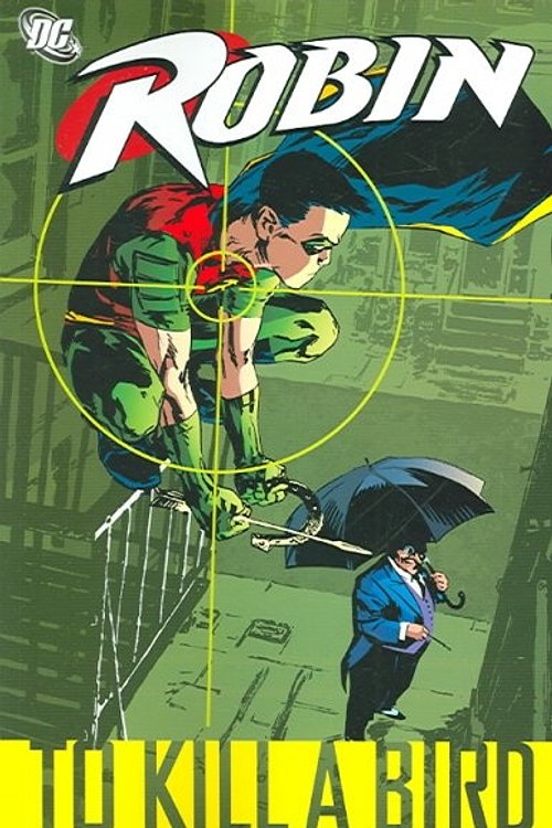 Cover Art for 9781401209094, Robin: To Kill A Bird by Bill Willingham
