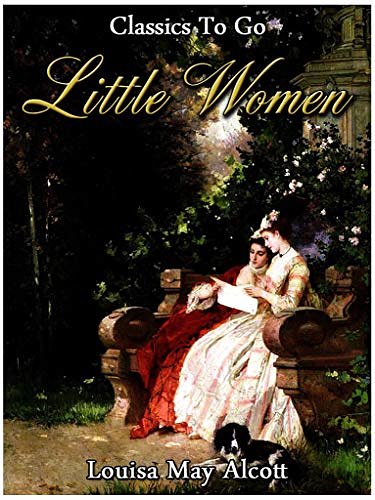 Cover Art for B00PA6Q670, Little Women (Classics To Go) by Louisa May Alcott