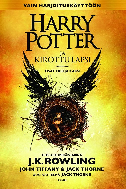 Cover Art for 9789513192761, Harry Potter ja kirottu lapsi. Osat yksi ja kaksi by Thorne Jack, Rowling J.k., Tiffany John