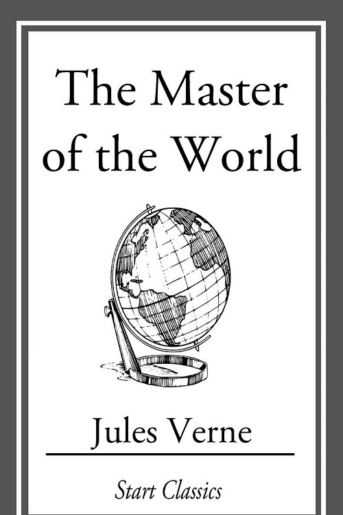 Cover Art for 9781609770914, The Master of the World by Jules Verne