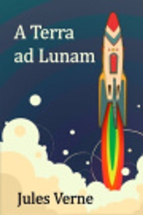 Cover Art for 9789442833278, A Terra ad Lunam by Jules Verne