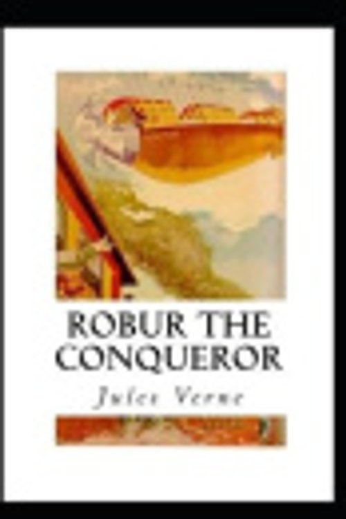 Cover Art for 9798559713724, Robur the Conqueror by Jules Verne