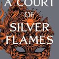 Cover Art for 9781526632715, A Court of Silver Flames by Sarah J. Maas