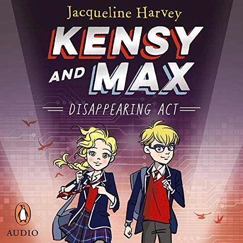 Cover Art for B07G78TV11, Kensy and Max 2: Disappearing Act by Jacqueline Harvey