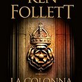 Cover Art for 9788804676270, La colonna di fuoco by Ken Follett