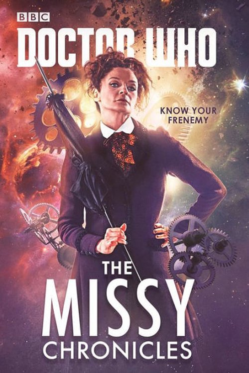 Cover Art for 9781785943232, Doctor Who: The Missy Chronicles by Cavan Scott