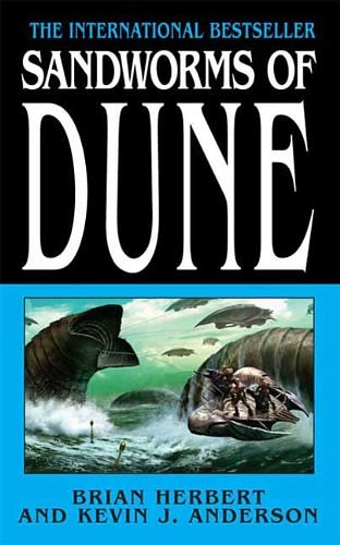 Cover Art for B000UVBSZU, Sandworms of Dune (Dune Universe Book 19) by Brian Herbert, Kevin J. Anderson