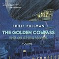 Cover Art for 9780606376587, The Golden Compass Graphic Novel, Volume 1 (His Dark Materials) by Philip Pullman