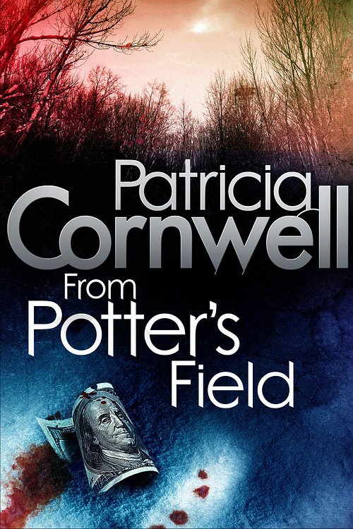 Cover Art for 9780751544633, From Potter's Field by Patricia Cornwell
