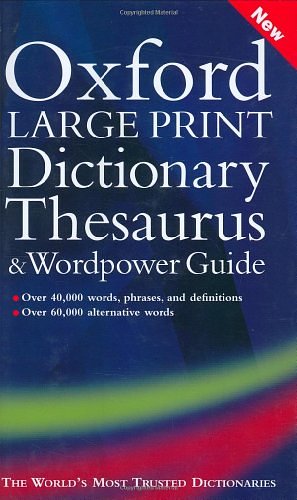 Cover Art for 9780198610793, Oxford Large Print Dictionary, Thesaurus, and Wordpower Guide by Sara Hawker