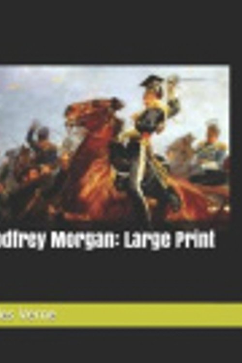 Cover Art for 9781072462620, Godfrey Morgan: Large Print by Jules Verne