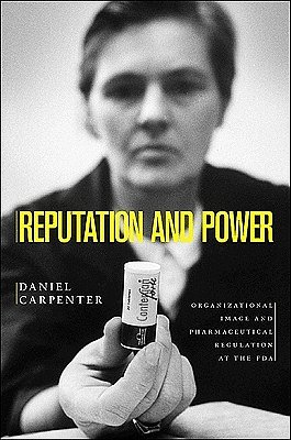Cover Art for 9780691141800, Reputation and Power by Daniel Carpenter