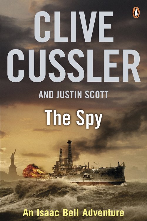 Cover Art for 9780241953440, The Spy: An Isaac Bell Adventure by Clive Cussler