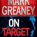 Cover Art for 9781101443606, On Target by Mark Greaney