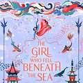 Cover Art for 9781529391732, The Girl Who Fell Beneath the Sea by Axie Oh