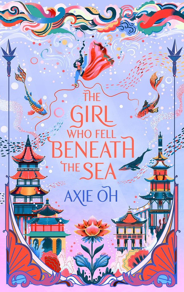 Cover Art for 9781529391732, The Girl Who Fell Beneath the Sea by Axie Oh