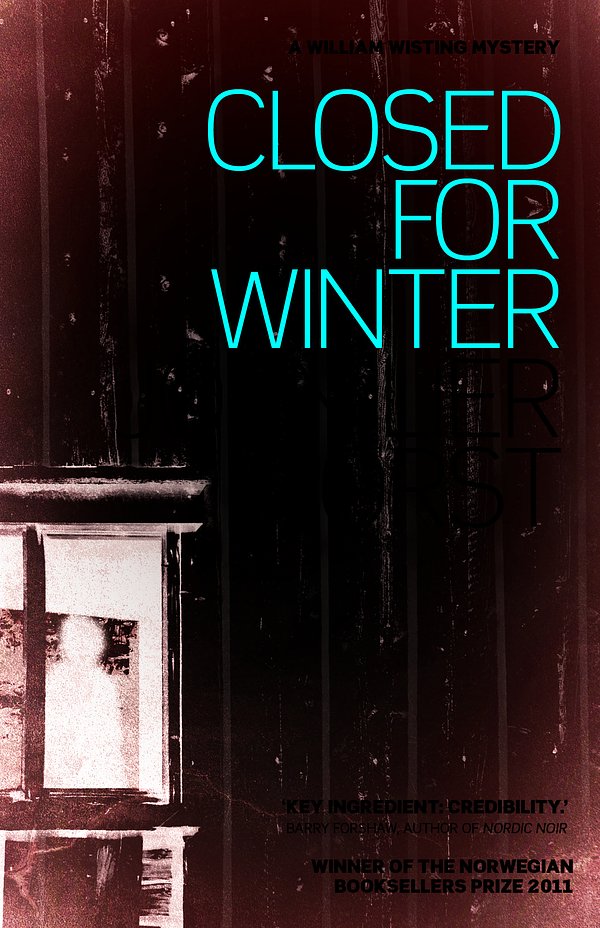 Cover Art for 9781908737502, Closed for Winter by Jorn Lier Horst