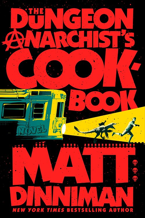 Cover Art for 9780593820285, The Dungeon Anarchist's Cookbook by Matt Dinniman
