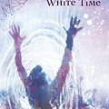 Cover Art for 9781741750904, White Time by Margo Lanagan