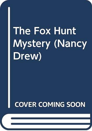 Cover Art for 9780606096676, The Fox Hunt Mystery by Carolyn Keene