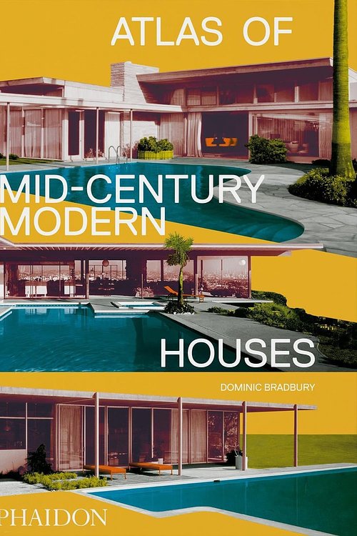 Cover Art for 9781838663391, Atlas of Mid-Century Modern Houses, Classic format by Dominic Bradbury