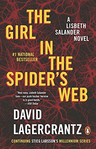 Cover Art for 9780143193333, The Girl in the Spider's Web: A Lisbeth Salander Novel, continuing Stieg Larsson's Millennium Series by David Lagercrantz