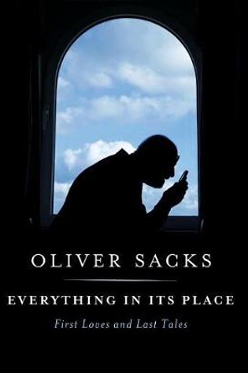 Cover Art for 9780451492890, Everything in Its Place: First Loves and Last Tales by Oliver Sacks