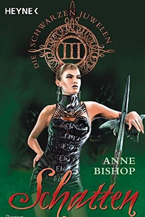 Cover Art for 9783453530454, Die schwarzen Juwelen 03. Schatten by Anne Bishop