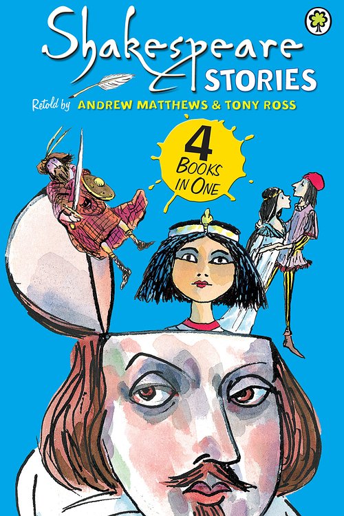 Cover Art for 9781408333815, Shakespeare Stories: 4 Books in One by Andrew Matthews
