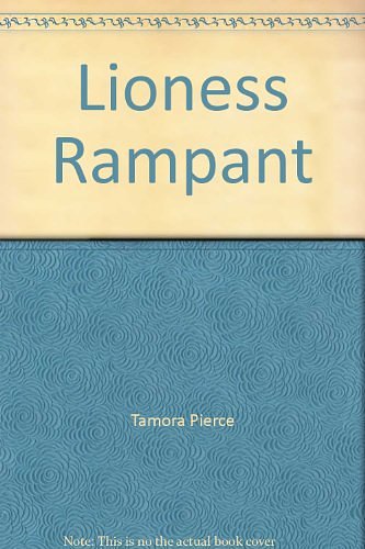 Cover Art for 9780614289473, Lioness Rampant by Tamora Pierce