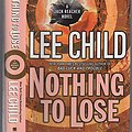 Cover Art for 9781408413296, Nothing To Lose (LARGE PRINT) by Lee Child