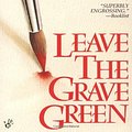 Cover Art for 9780425153086, Leave the Grave Green by Deborah Crombie