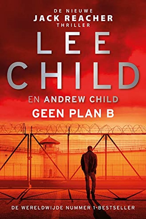 Cover Art for 9789021039817, Geen plan B (Jack Reacher, 27) by Child, Lee, Child, Andrew